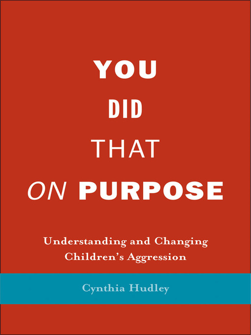 Title details for You Did That on Purpose by Cynthia Hudley - Available